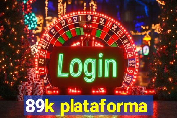 89k plataforma
